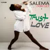 Salema Dubcult - Trust Love - Single